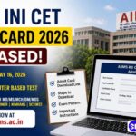 AIIMS INI CET Admit Card 2026