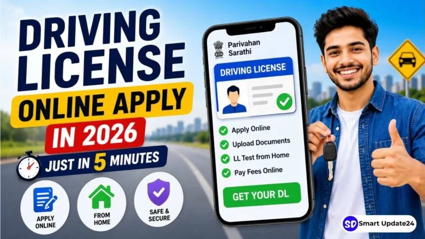 Driving Licence Online Apply in 2026 Just in 5 Minutes, India’s New Online DL Process Explained Step by Step