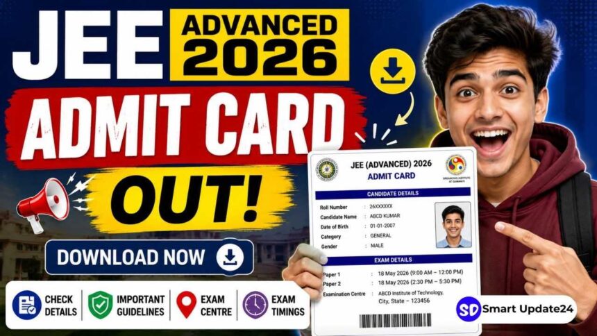 JEE Advanced 2026 Admit Card Released