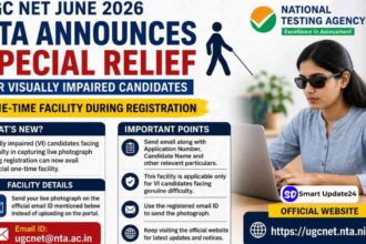 UGC NET June 2026 Upload Live Photograph NTA Introduces Special Relief for Visually Impaired Candidates During Registration